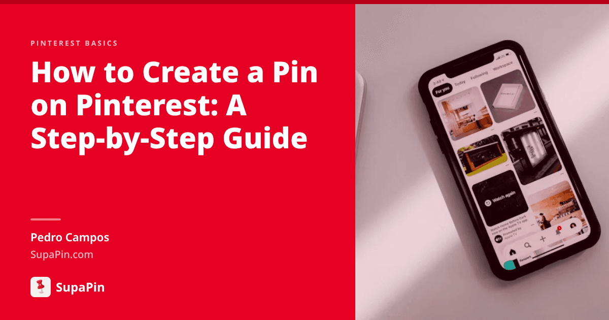 How to Create a Pin on Pinterest: A Step-by-Step Guide for 2026